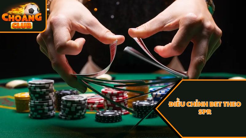 Cách chọn bet size poker hiệu quả dành cho thành viên tại Choáng Club 3 Điều chỉnh bet theo spr - Cách chọn bet size poker hiệu quả