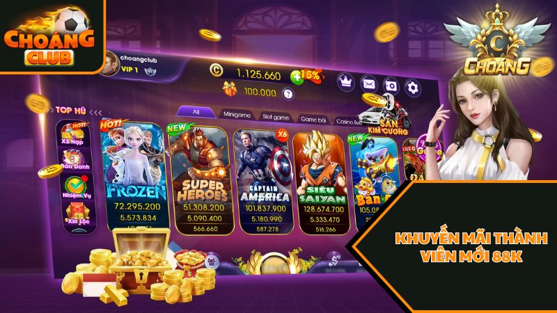 Chương trình khuyến mãi thành viên mới 88k của ChoangClub có gì hot? 3 Các chương trình khuyến mãi khác