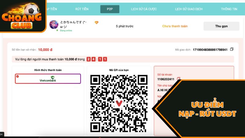 Hướng Dẫn Nạp - Rút USDT Tại ChoangClub 1 Giao dịch Nạp - Rút USDT