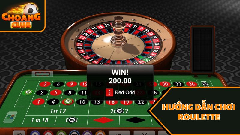 Roulette Là Gì? Cách Chơi Roulette Dễ Thắng Ăn Thưởng Khủng 2 Hướng dẫn trải nghiệm game Roulette tại Choáng club