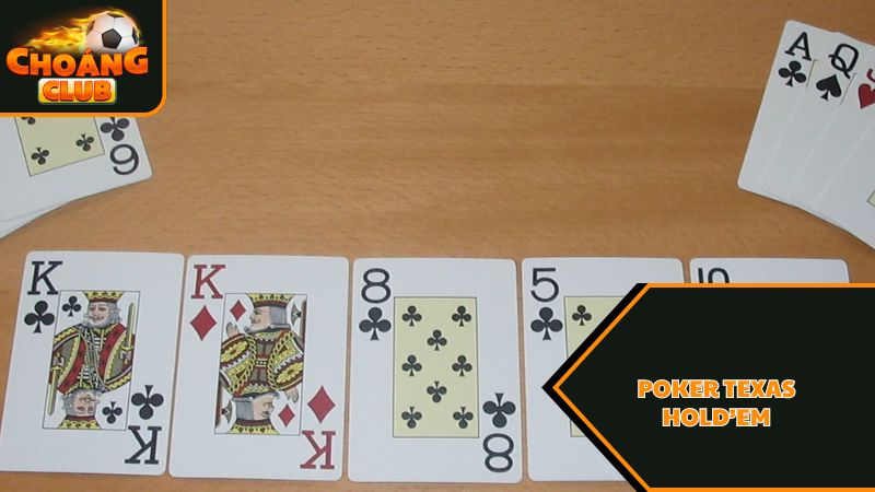 Poker Texas Hold'em là gì - Sự phát triển mạnh mẽ trò chơi này 2 Luật chơi Poker Texas Hold’em