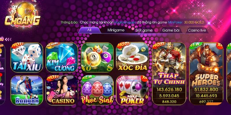 Choáng Club - Choang Club | cổng game trực tuyến uy tín 2025 7 Khám phá các thông tin về 4 sảnh game đình đám tại Chóng Club